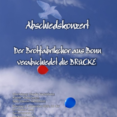 Plakat Abschiedskonzert Chorgemeinschaft DIE BRÜCKE 6.9.2026