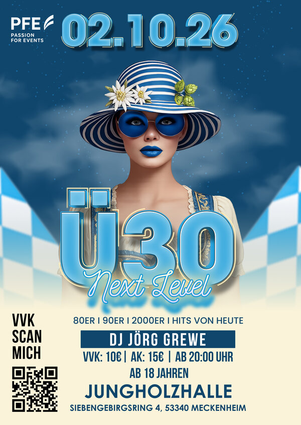 Bild vergr&ouml;&szlig;ern: Veranstaltungsplakat für Ü30 Next Level am 02.10.26 in der Jungholzhalle Meckenheim. Musik von DJ Jörg Grewe (80er, 90er, 2000er und Hits von heute). Beginn ab 20:00 Uhr, Eintritt ab 18 Jahren. VVK 10 Euro, Abendkasse 15 Euro.
